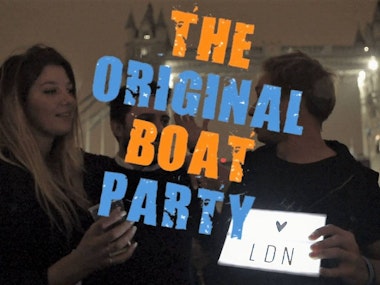 The Original Boat Party in London